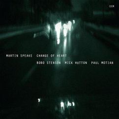 Change Of Heart - Speake,Martin With Stenson,Hutton,Motian