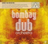 Bombay Dub Orchestra