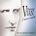 Boris Vian - J'Suis Snob Boris Vian - J'Suis Snob