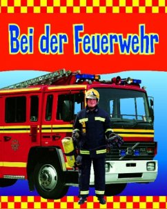 Bei der Feuerwehr, m. 4 Modell-Feuerwehrautos