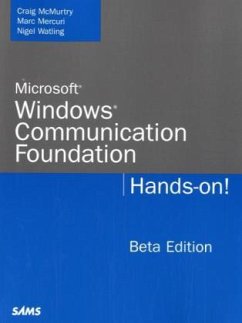 Microsoft Communication Foundation: Hands-on Programming, w. CD-ROM - McMurtry, Craig;Mercuri, Marc