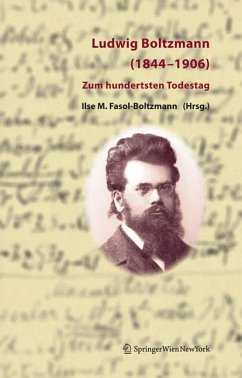Ludwig Boltzmann (1844-1906) - Fasol-Boltzmann, Ilse M. / Fasol, Gerhard L. (Hgg.)