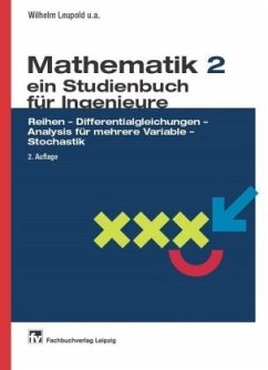 Reihen, Differentialgleichungen, Analysis für mehrere Variable, Stochastik / Mathematik, ein Studienbuch für Ingenieure Bd.2 - Leupold, Wilhelm