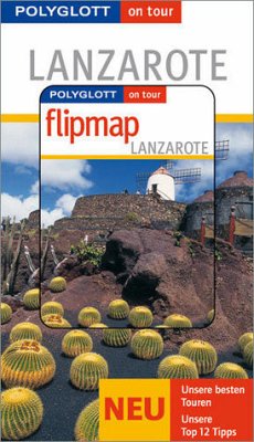 Polyglott on tour Lanzarote - Buch mit flipmap - Lipps, Susanne