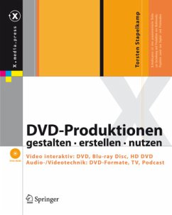 DVD-Produktionen gestalten, erstellen, nutzen, m. DVD-ROM - Stapelkamp, Torsten