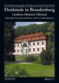 Denkmale in Brandenburg - Landkreis Märkisch-Oderland / Denkmale in Brandenburg Bd.9.1, Tl.1