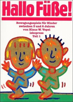 Hallo Füsse! / Bewegungsspiele für Kinder, 5 Bde. Bd.1 - Vopel, Klaus W