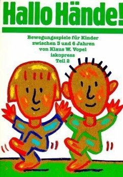 Cover Hallo Hände! / Bewegungsspiele für Kinder, 5 Bde. Bd.2