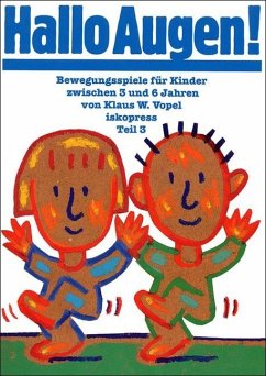Hallo Augen! / Bewegungsspiele für Kinder, 5 Bde. Bd.3 - Vopel, Klaus W