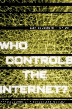 Who Controls the Internet? - Goldsmith, Jack; Wu, Tim