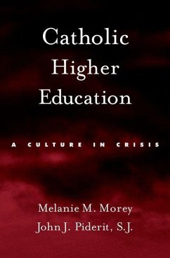 Catholic Higher Education - Morey, Melanie M.; Piderit, John J.