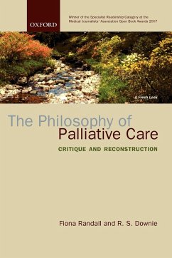 The Philosophy of Palliative Care - Randall; Downie