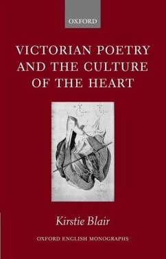 Victorian Poetry and the Culture of the Heart - Blair, Kirstie