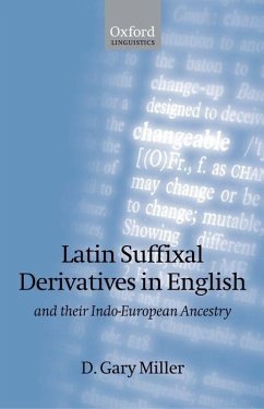 Latin Suffixal Derivatives in English - Miller, D Gary