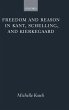 Freedom and Reason in Kant, Schelling,... - Bild 1