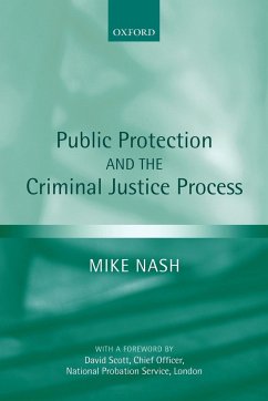 Public Protection and the Criminal Justice Process - Nash, Mike