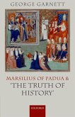 Marsilius of Padua and 'The Truth of History'