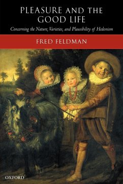 Pleasure and the Good Life - Feldman, Fred