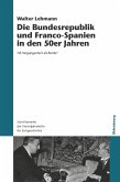 Die Bundesrepublik und Franco-Spanien in den 50er Jahren