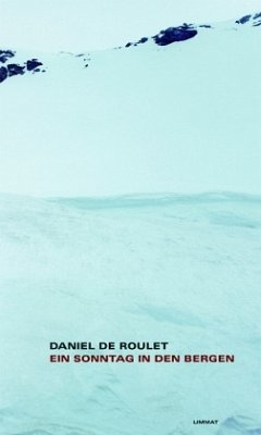 Ein Sonntag in den Bergen - Roulet, Daniel de