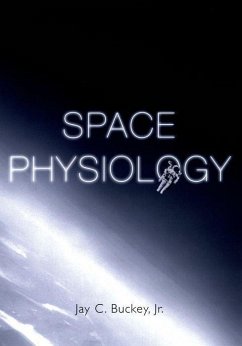 Space Physiology - Buckey, Jay C.