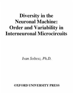 Diversity in the Neuronal Machine - Soltesz, Ivan