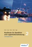 Leistungsprozesse / Kaufleute für Spedition und Logistikdienstleistung Bd.2