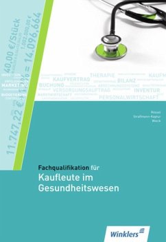 Fachqualifikation für Kaufleute im Gesundheitswesen. Schülerbuch - Rössel, Monika;Straßmann, Iris;Wieck, Annegret