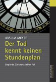 Der Tod kennt keinen Stundenplan