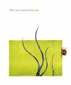 Der verrückte Garten - Brislinger, Eva