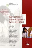 Kurzgefasste interdisziplinäre Leitlinien 2006 Kurzgefasste interdisziplinäre Leitlinien 2006