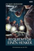 Requiem für einen Henker / Siggi Baumeister Bd.2