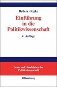 Einführung in die Politikwissenschaft - Bellers, Jürgen;Kipke, Rüdiger