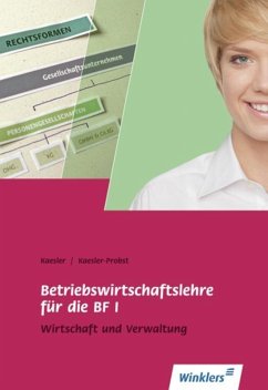 Betriebswirtschaftslehre für die BF I - Kaesler, Clemens;Kaesler-Probst, Frauke