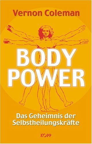 Bodypower Von Vernon Coleman Portofrei Bei Bucher De Bestellen