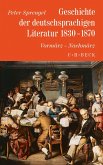 Geschichte der deutschen Literatur Bd. 8: Geschichte der deutschsprachigen Literatur 1830-1870
