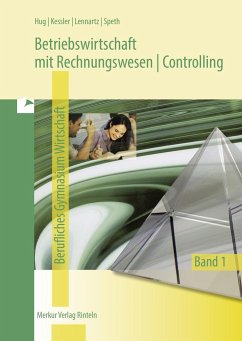 Betriebswirtschaft mit Rechnungswesen/Controlling 1. Fachgymnasium Wirtschaft. Jahrgang 11. Niedersachsen - Hug, Hartmut;Kessler, Roland;Lennartz, Martina