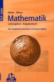 Aufgabenbuch, Teil: Analytische Geometrie und lineare Algebra / Mathematik Leistungskurs