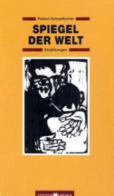 Spiegel der Welt - Schopflocher, Robert