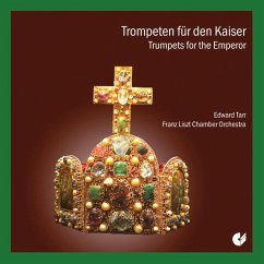 Trompeten Für Den Kaiser - Tarr,E./Franz Liszt Chamber Orchestra