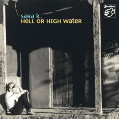 Hell Or High Water (Mehrkanal) - Sara K.