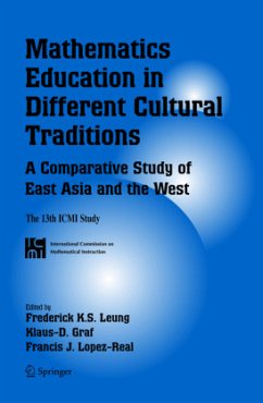 Mathematics Education in Different Cultural Traditions- A Comparative Study of East Asia and the West - Leung, Frederick K.S. / Graf, Klaus-D. / Lopez-Real, Francis J. (eds.)