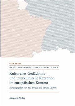 Kulturelles Gedächtnis und interkulturelle Rezeption im europäischen Kontext - Dewes, Eva (Hrsg.)