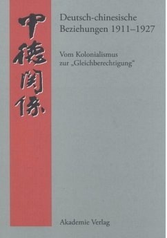 Deutsch-chinesische Beziehungen 1911-1927 - Steen, Andreas