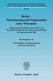 Berlin - Finanzierung und Organisation einer Metropole.