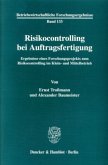 Risikocontrolling bei Auftragsfertigung