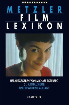Metzler Film Lexikon - Töteberg, Michael (Hrsg.)