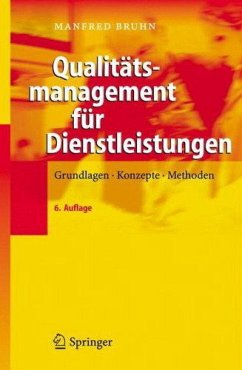 Qualitätsmanagement für Dienstleistungen - Bruhn, Manfred Qualitätsmanagement für Dienstleistungen - Bruhn, Manfred