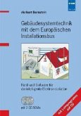 Gebäudesystemtechnik mit dem Europäischen Installationsbus (EIB/KNX), m. 2 CD-ROMs