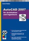 AutoCAD 2007 für Architekten und Ingenieure, m. 2 CD-ROMs